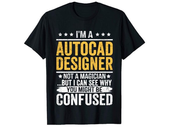 Download Funny Autocad Designer Career T-shirt - Fun Collection