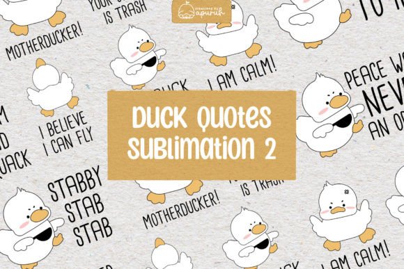 Download Cute Duck Funny Witty Quotes Sublimation - Fun Collection