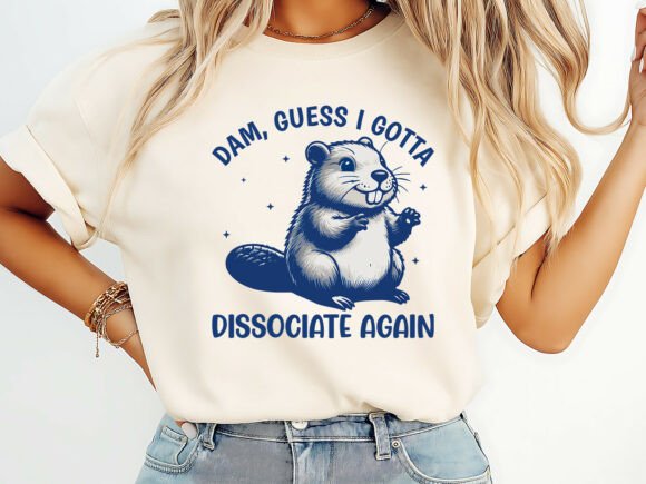 Download Funny Dissociation Beaver T-Shirt - Fun Collection